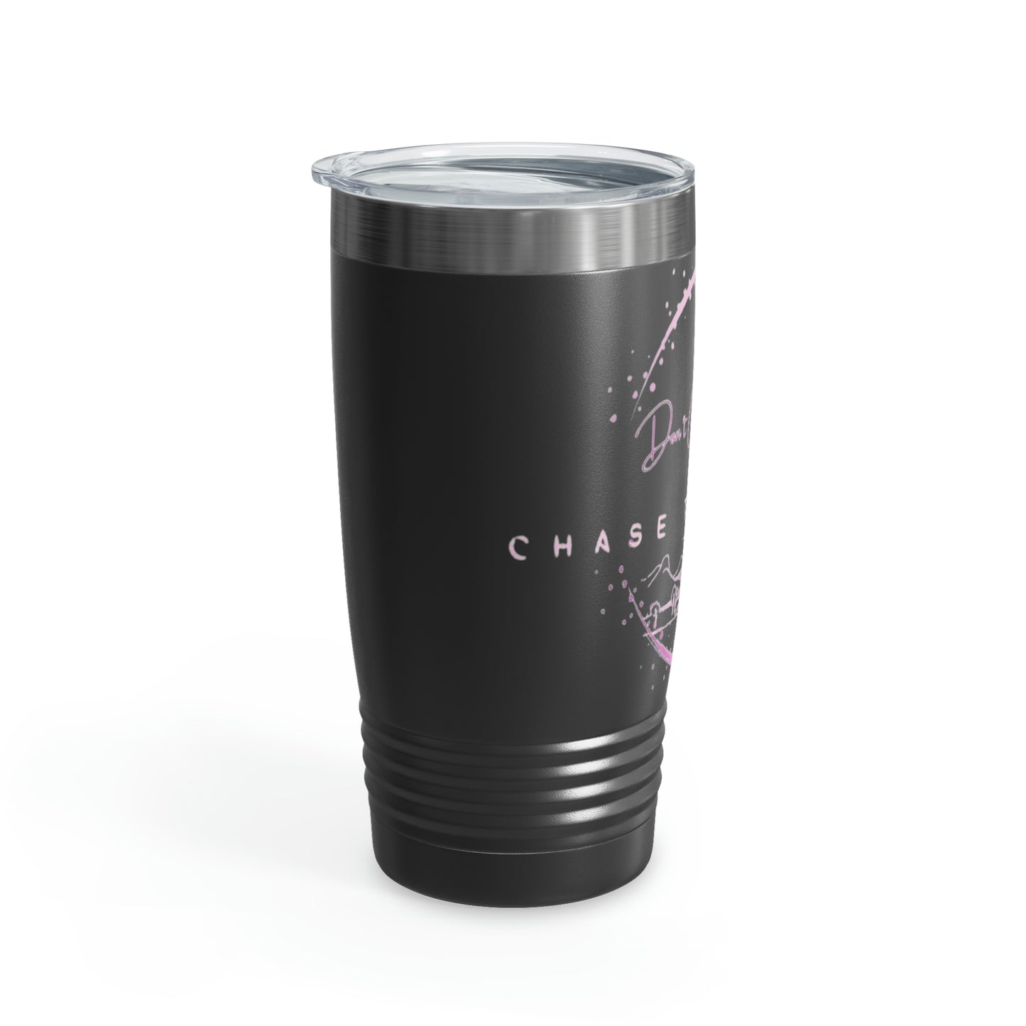 Don't Chase The Bag (Black/Pink) Tumbler 20oz