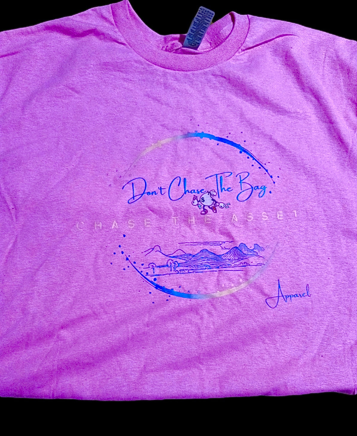 Don't Chase the Bag-Pink t-shirt