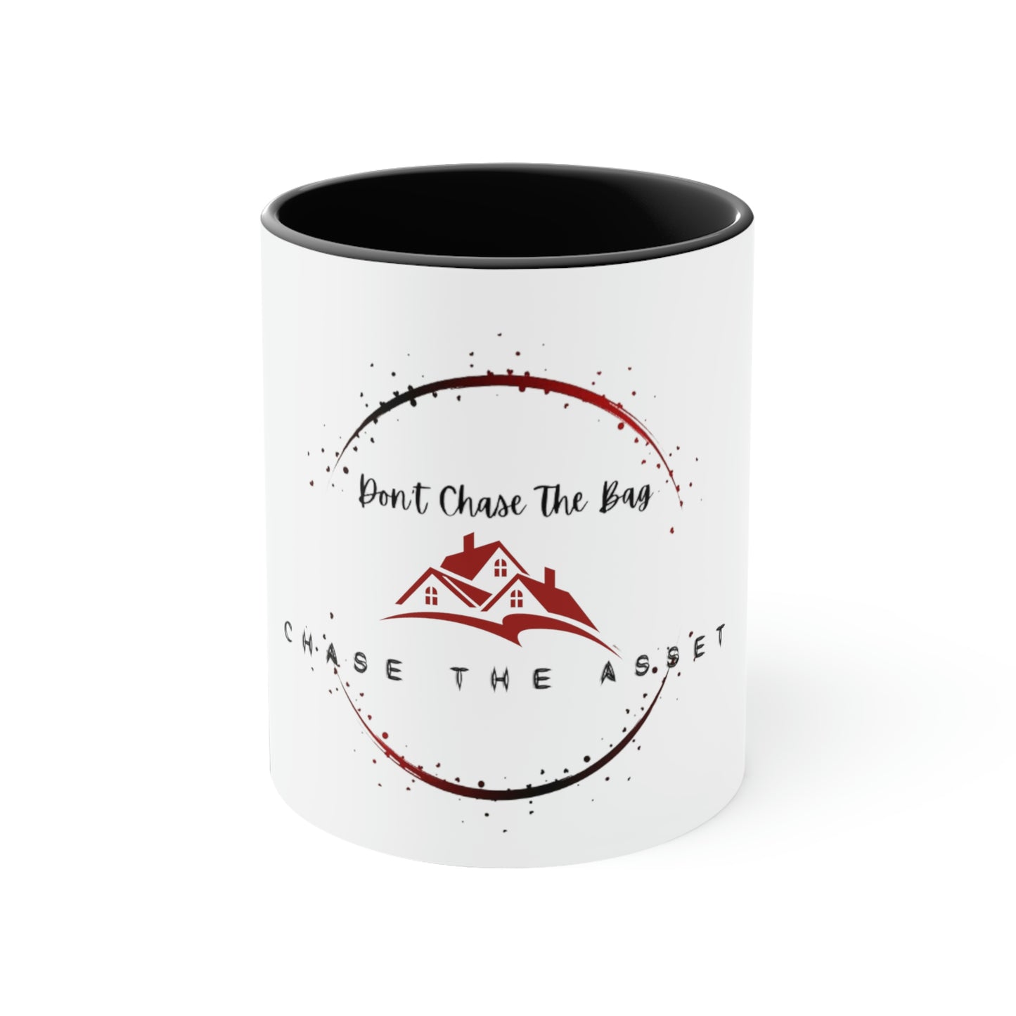 Don't Chase The Bag Coffee Mug, 11oz